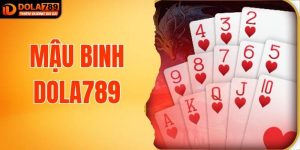 Mậu Binh DOLA789 - Trải Nghiệm Game Bài Trí Tuệ Đỉnh Cao
