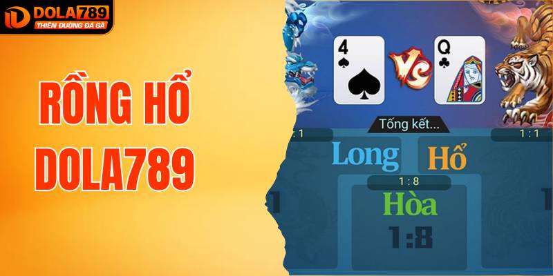 Hướng Dẫn Chơi Rồng Hổ DOLA789 Từ A-Z Cho Người Mới